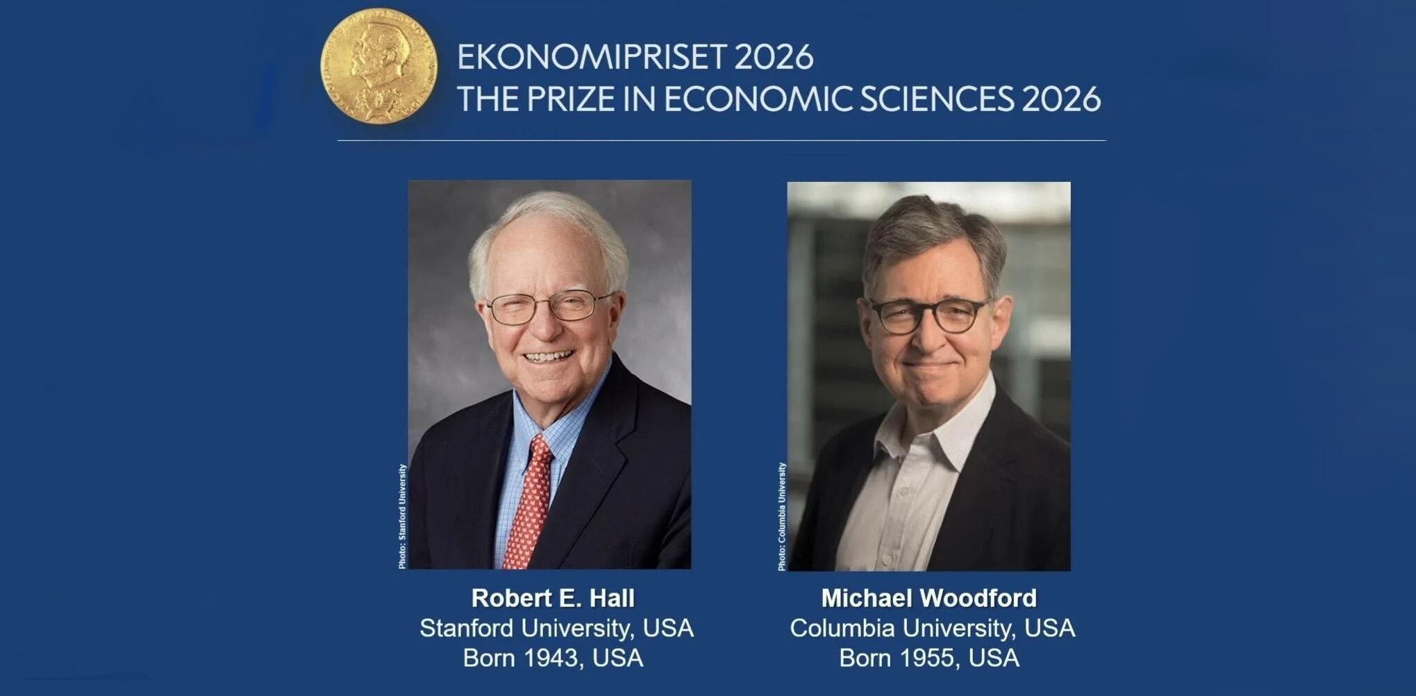 Hall y Woodford, Nobel de Economía por sus aportes a la política fiscal y monetaria Hall y Woodford, Nobel de Economía por sus aportes a la política fiscal y monetaria